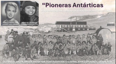 🇦🇶 Homenaje a las pioneras antárticas. 120 años de presencia y trabajo antártico argentino