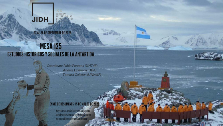 La Antártida, eje de debate académico en las XX Jornadas Interescuelas de Historia