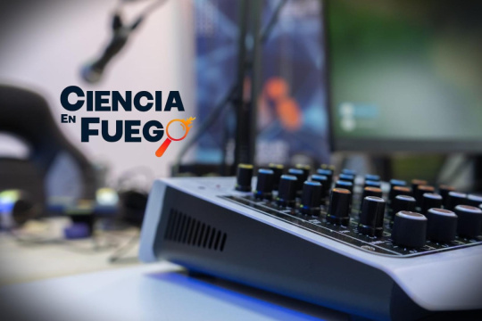 La Agencia de Innovación y el CADIC lanzan el streaming “Ciencia en Fuego”